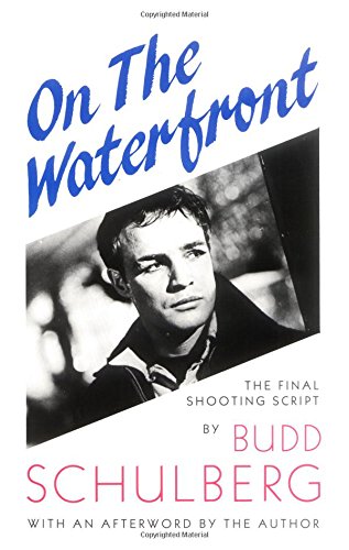 On the Waterfront: The Final Shooting Script