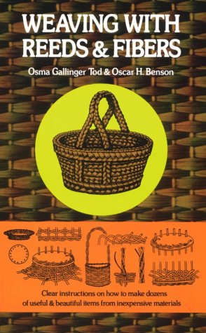 Weaving with Reeds and Fibers (Revised) book cover