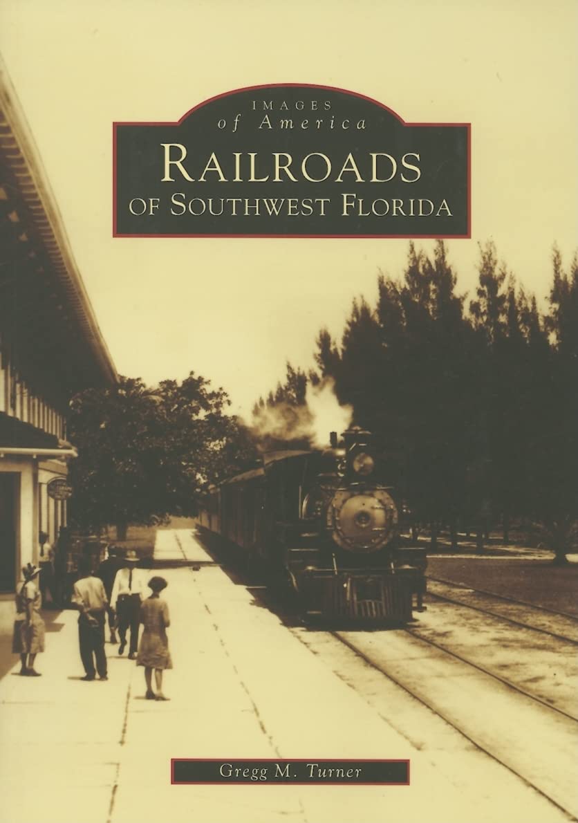 Railroads of Southwest Florida book cover