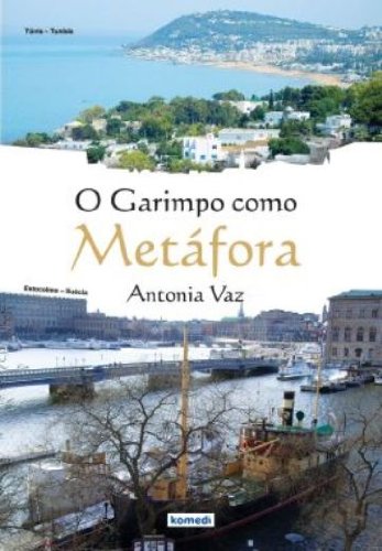 O Garimpo Como Metafora