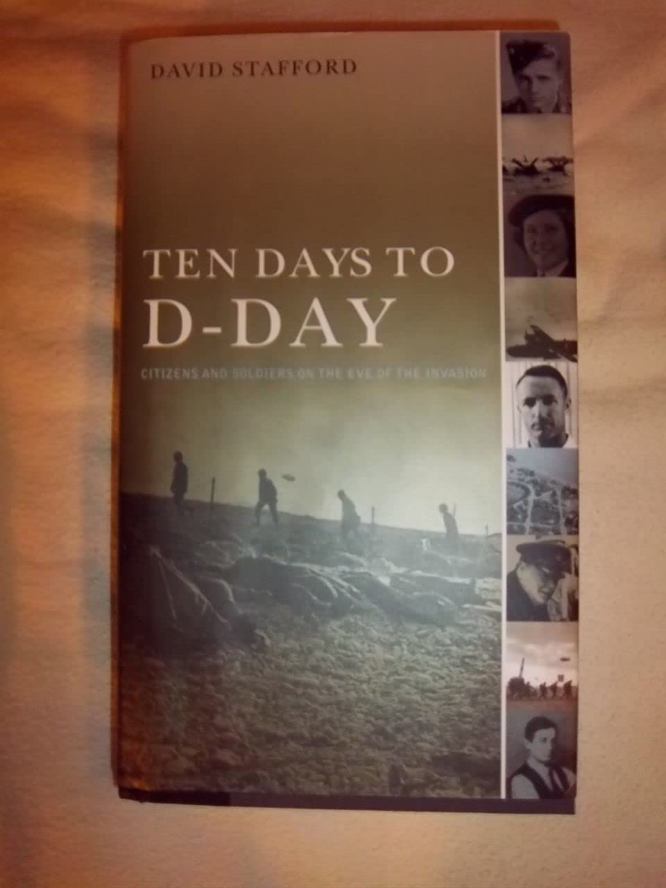 Ten Days to D-Day: Citizens and Soldiers on the Eve of the Invasion book cover