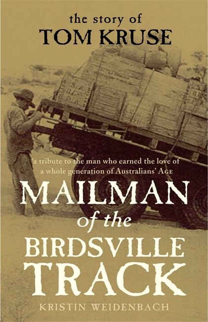 Mailman of the Birdsville Track: The Story of Tom Kruse book cover