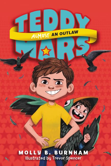 Teddy Mars Book #3: Almost an Outlaw book cover