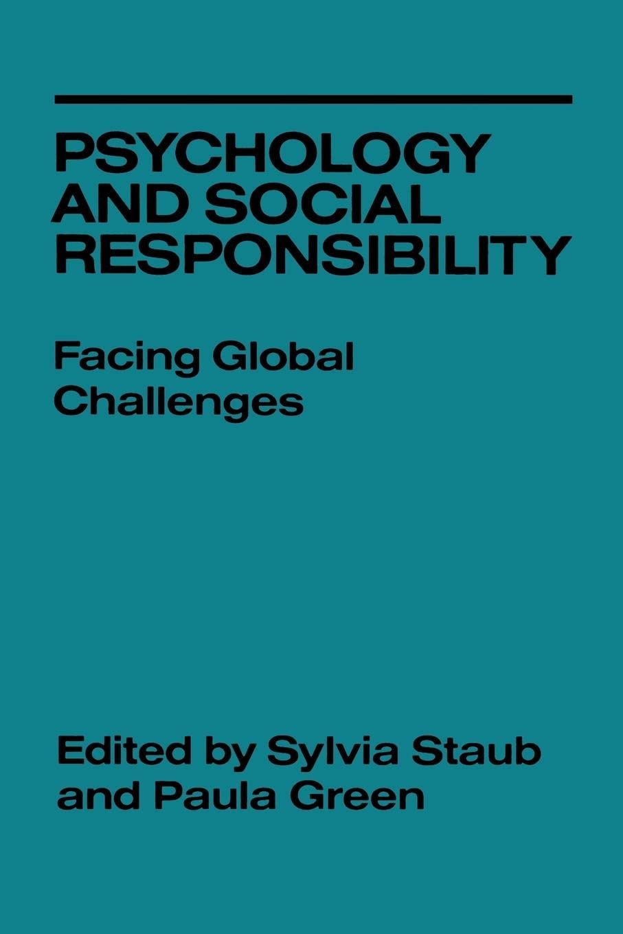 Psychology and Social Responsibility: Facing Global Challenges book cover