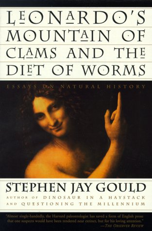 Leonardo's Mountain of Clams and the Diet of Worms: Essays on Natural History book cover