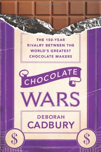 Chocolate Wars: The 150-Year Rivalry Between the World's Greatest Chocolate Makers book cover