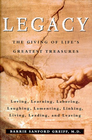 Legacy: The Giving of Life's Greatest Treasures book cover