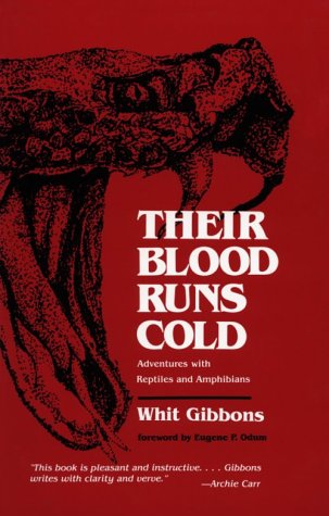 Their Blood Runs Cold: Adventures with Reptiles and Amphibians book cover