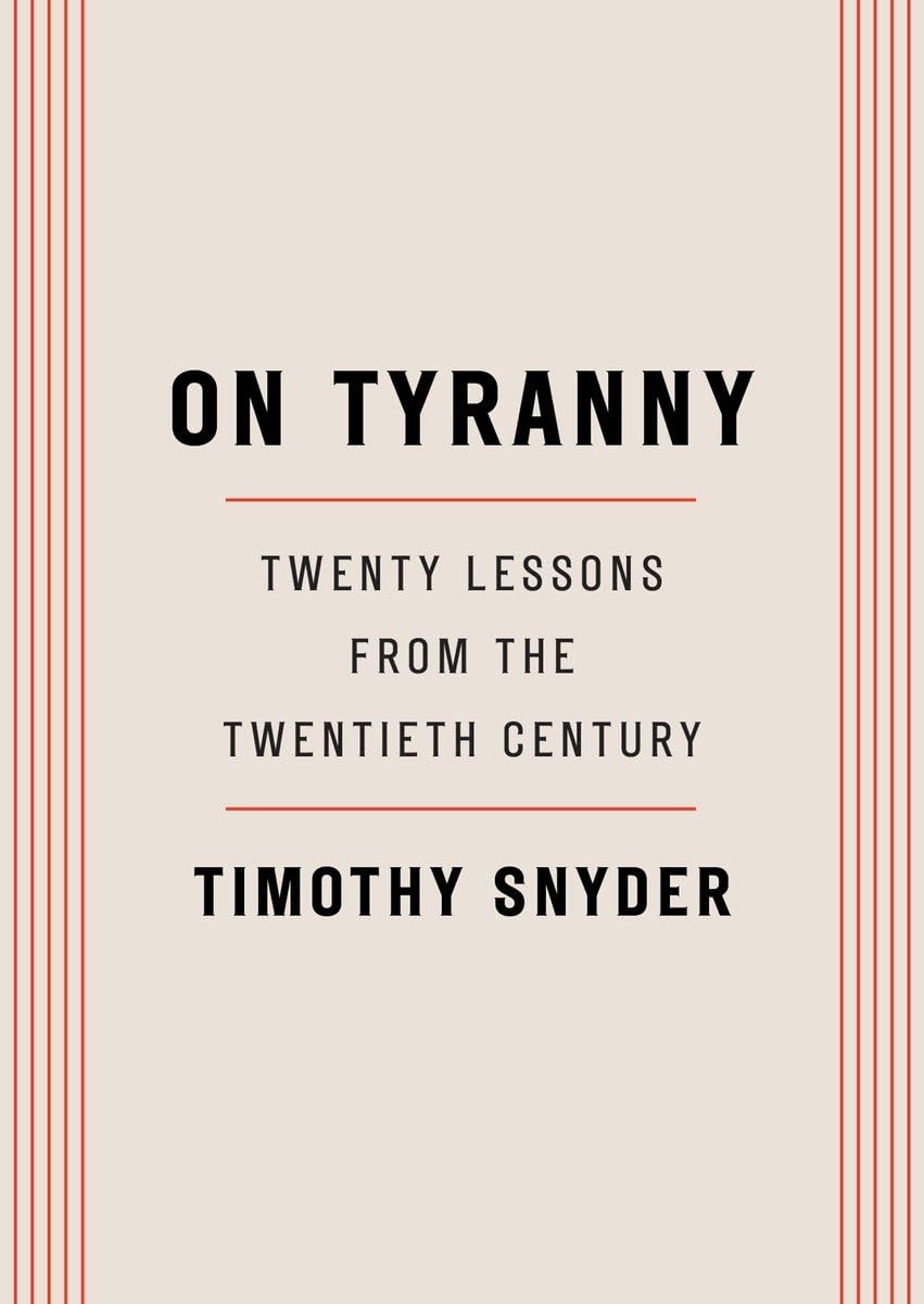 On Tyranny: Twenty Lessons from the Twentieth Century book cover