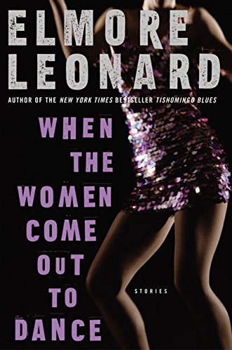 When the Women Come Out to Dance: Stories book cover