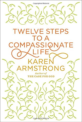 Twelve Steps to a Compassionate Life book cover