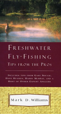 Freshwater Fly-Fishing: Tips from the Pros book cover