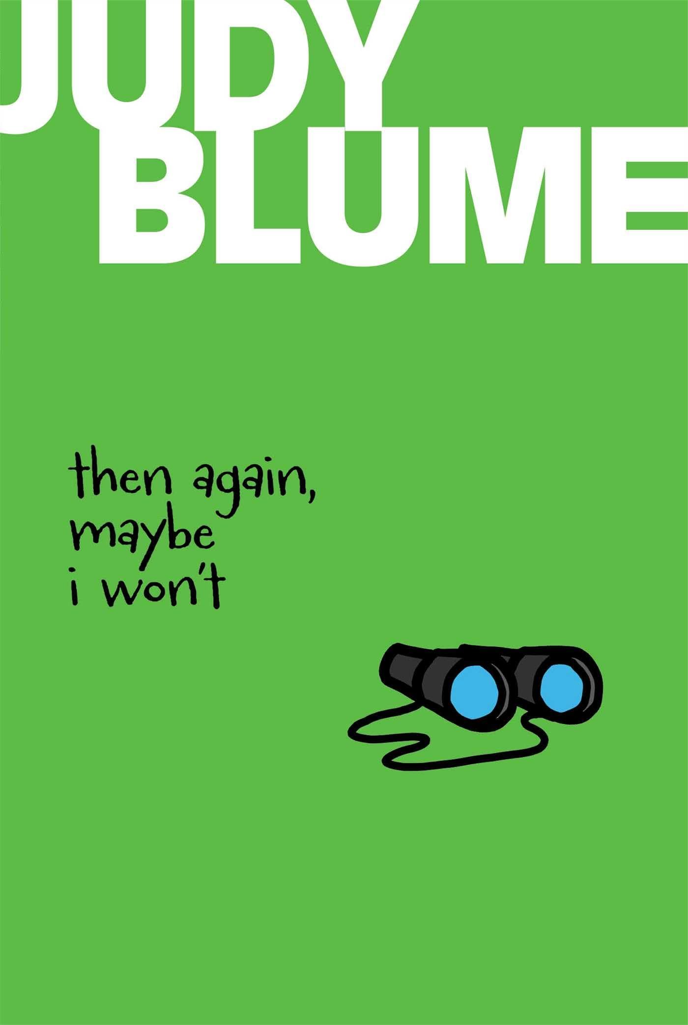 Then Again, Maybe I Won't book cover