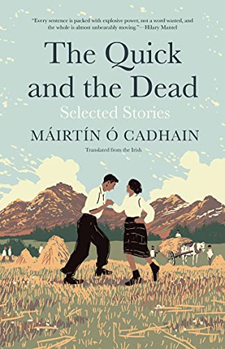 Quick and the Dead: Selected Stories book cover