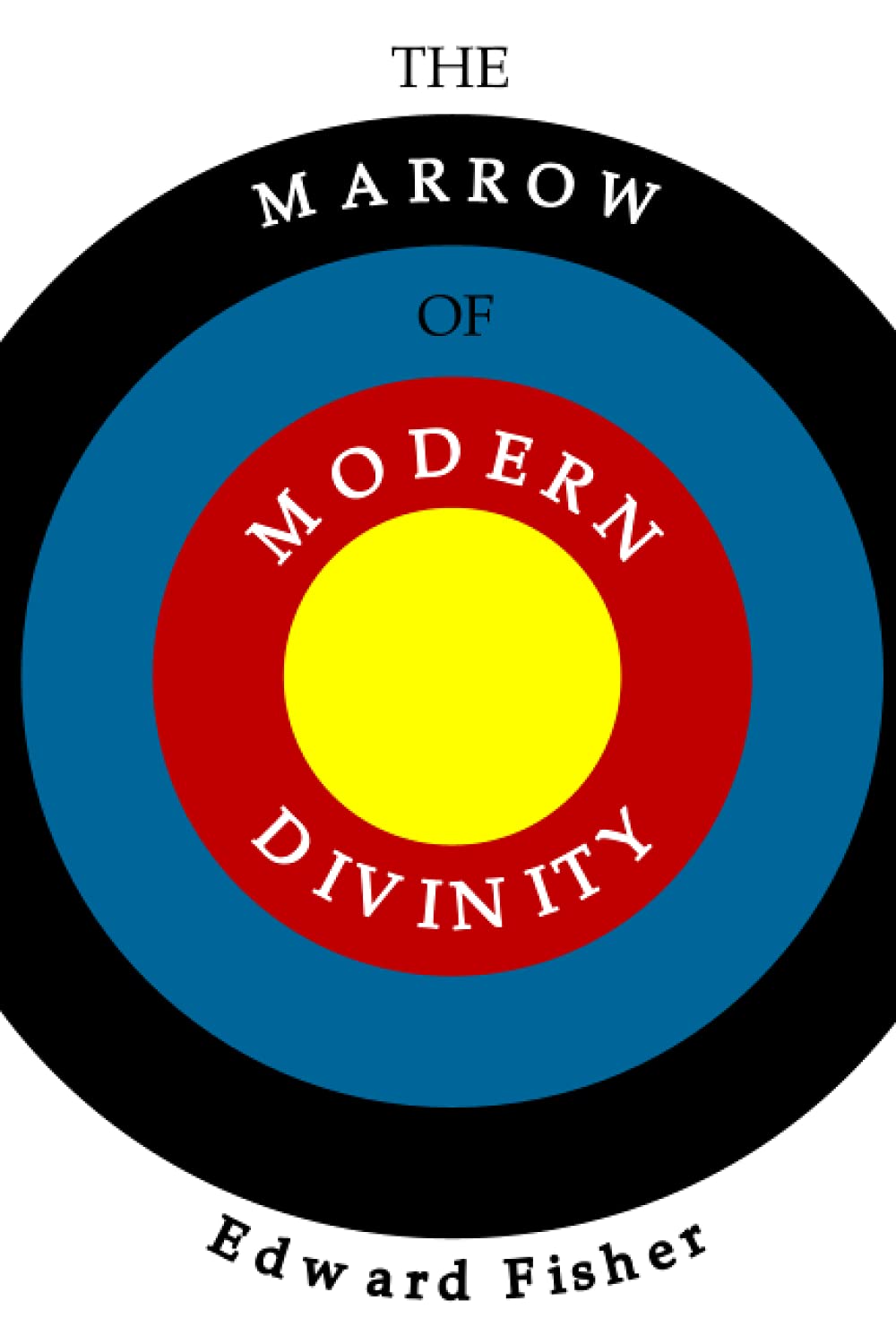 The Marrow of Modern Divinity: Reformation Classic book cover