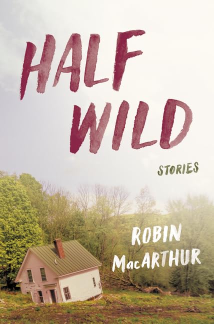 Half Wild: Stories book cover