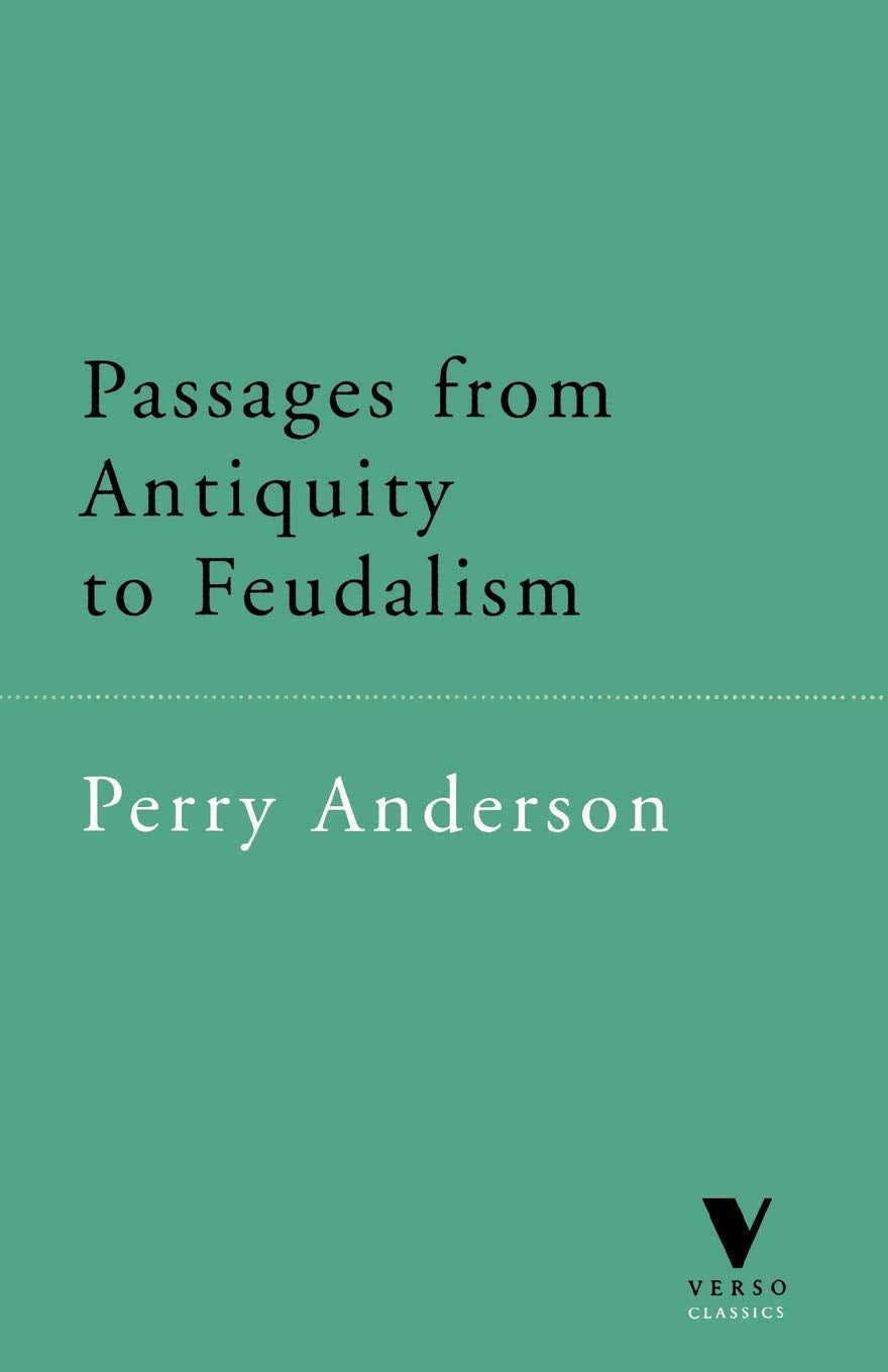 Passages from Antiquity to Feudalism (Revised)