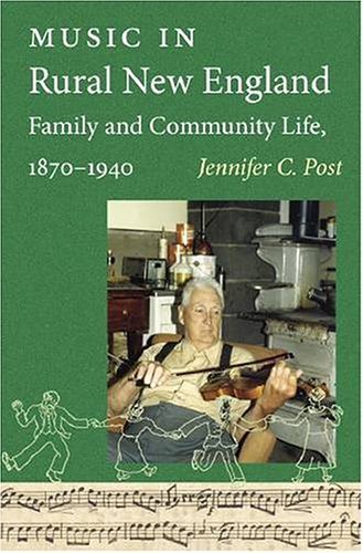 Music in Rural New England Family and Community Life, 1870-1940 book cover