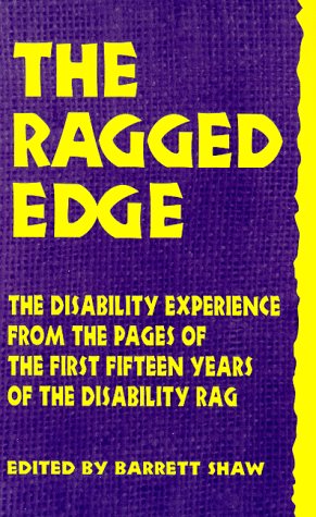Ragged Edge: The Disability Experience from the Pages of the Disability Rag book cover