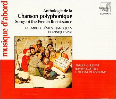 Anthologie de la Chanson Polyphonique - Songs of the French Renaissance