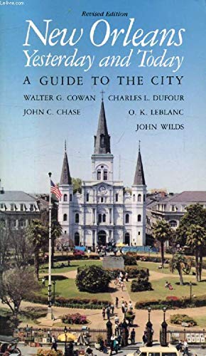 New Orleans Yesterday and Today: A Guide to the City book cover