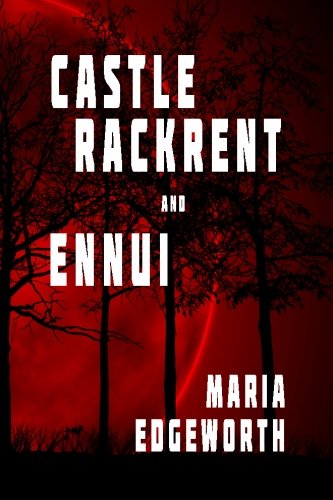 Castle Rackrent And Ennui book cover