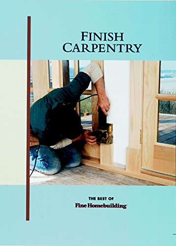 Finish Carpentry (Builder's Library)