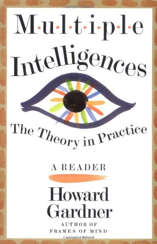 Multiple Intelligences: The Theory in Practice, a Reader book cover