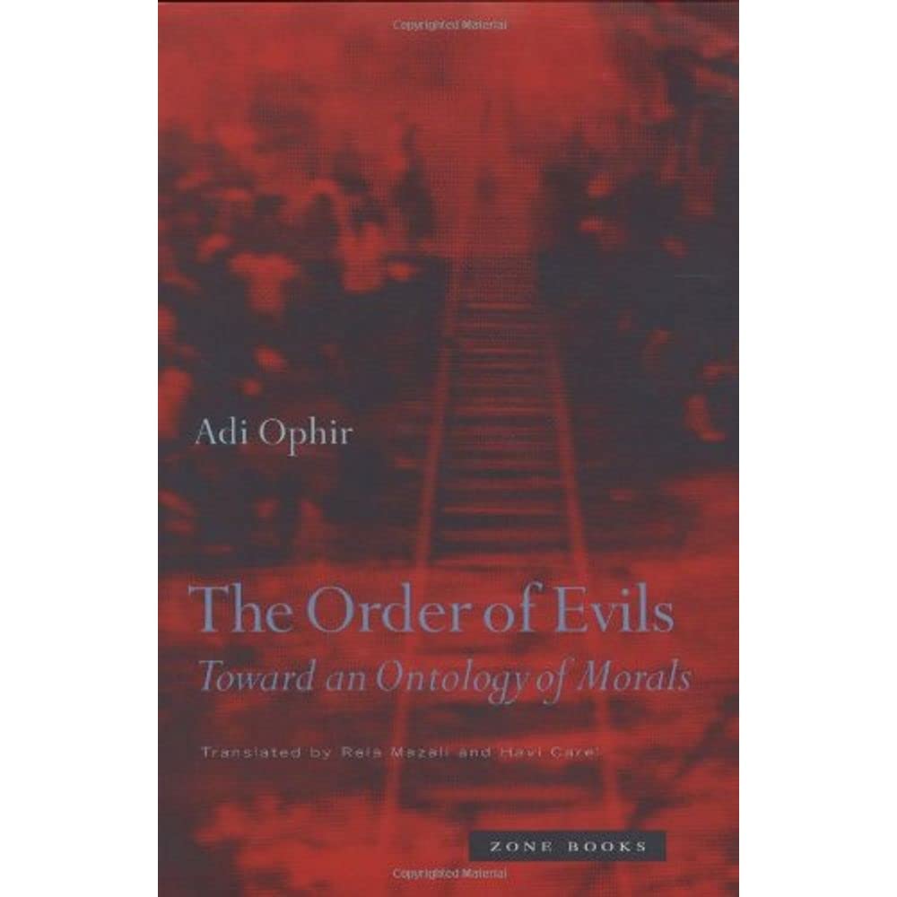 Order of Evils: Toward an Ontology of Morals book cover