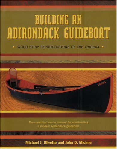 Building an Adirondack Guideboat: Wood Strip Reproductions of the Virginia book cover