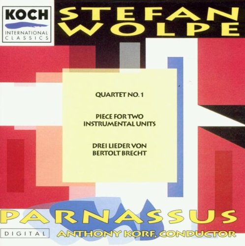 Stefan Wolpe: Quartet No. 1; Piece for Two Insturmental Units; Drei Lieder Von Bertolt Brecht; Musik for Hamlet book cover