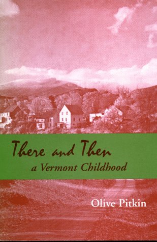There and Then: A Vermont Childhood book cover