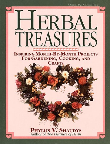 Herbal Treasures: Inspiring Month-By-Month Projects for Gardening, Cooking, and Crafts book cover