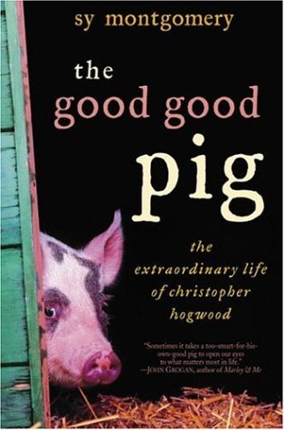 Good Good Pig: The Extraordinary Life of Christopher Hogwood book cover