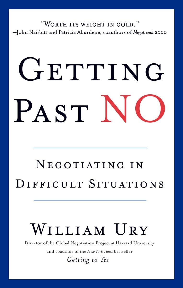 Getting Past No: Negotiating in Difficult Situations (Revised)