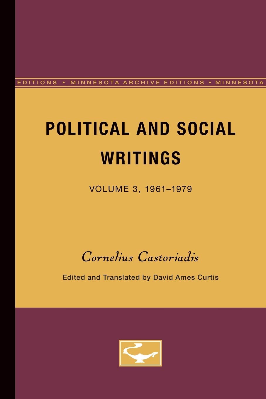 Political and Social Writings: Volume 3, 1961-1979 (Minnesota Archive Editions) book cover