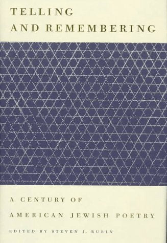 Telling and Remembering: A Century of American Jewish Poetry book cover