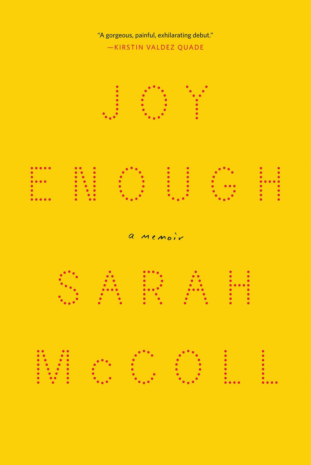 Joy Enough: A Memoir