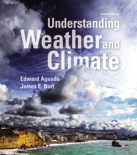 Understanding Weather and Climate (Revised)