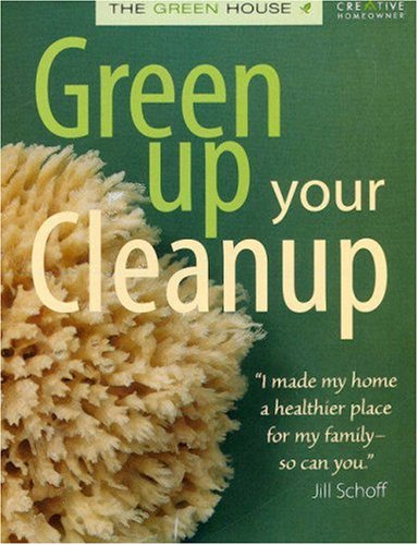 Green Up Your Cleanup: The Green House book cover