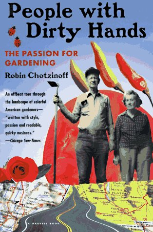 People with Dirty Hands: The Passion for Gardening (Harvest) book cover