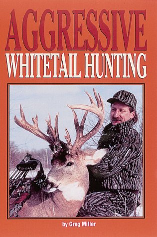 Aggressive Whitetail Hunting book cover