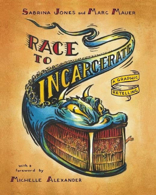 Race to Incarcerate: A Graphic Retelling book cover