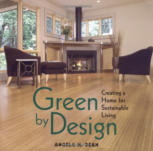 Green by Design: Creating a Home for Sustainable Living book cover