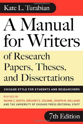 Manual for Writers of Research Papers, Theses, and Dissertations: Chicago Style for Students and Researchers book cover