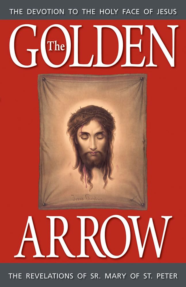 Golden Arrow: The Revelations of Sr. Mary of St. Peter book cover