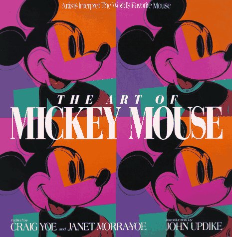 Art of Mickey Mouse: Artists Interpret the World's Favorite Mouse (Revised)