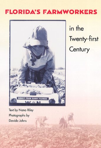 Florida's Farmworkers in the Twenty-First Century