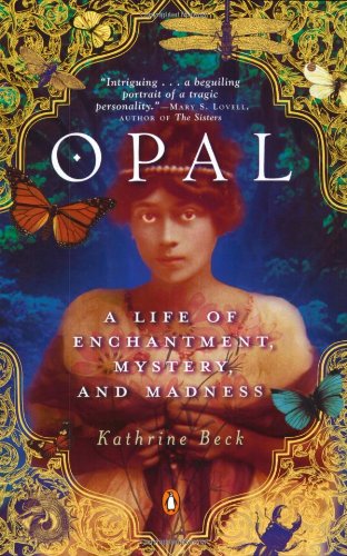Opal: A Life of Enchantment, Mystery, and Madness book cover