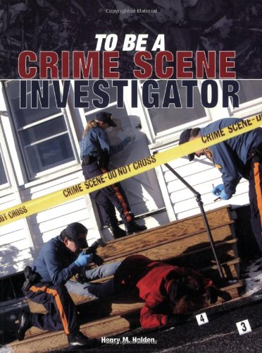 To Be a Crime Scene Investigator book cover